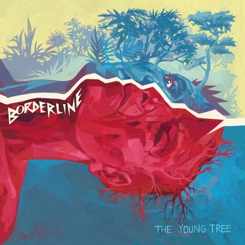 The Young Tree - Borderline