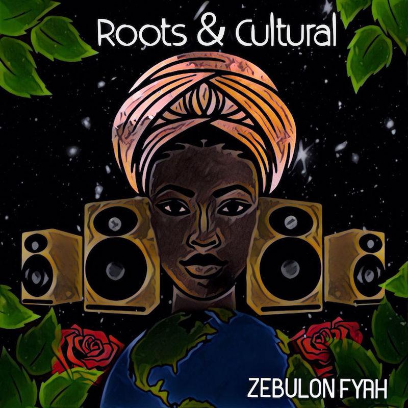 Zebulon Fyah - Roots & Cultural EP