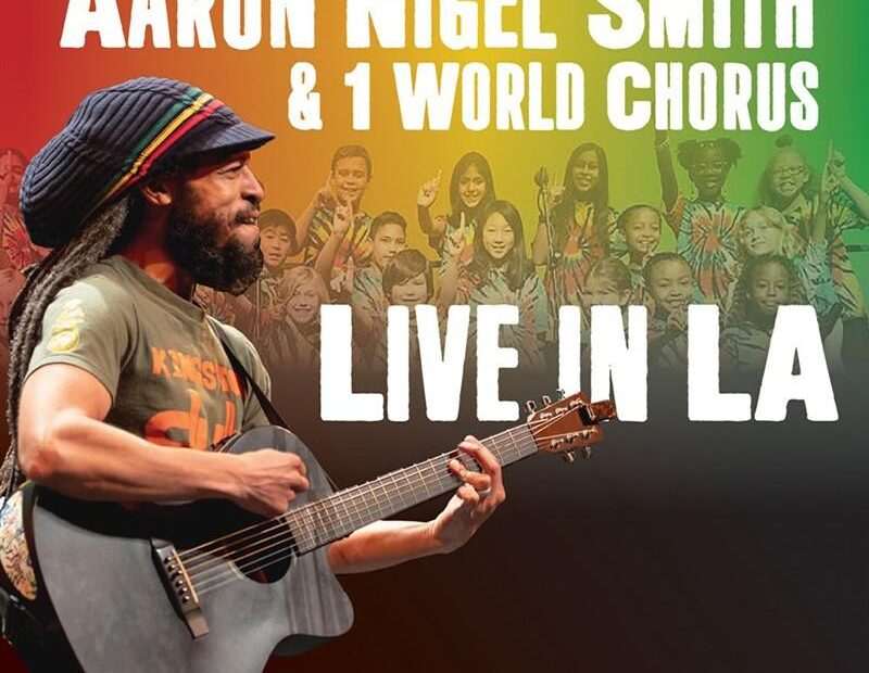 Aaron Nigel Smith Feat. 1 World Chorus - Live In LA