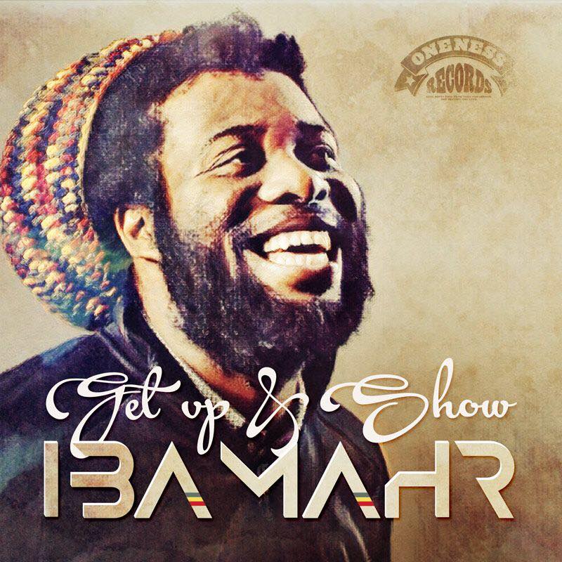 Iba Mahr - Get Up And Show