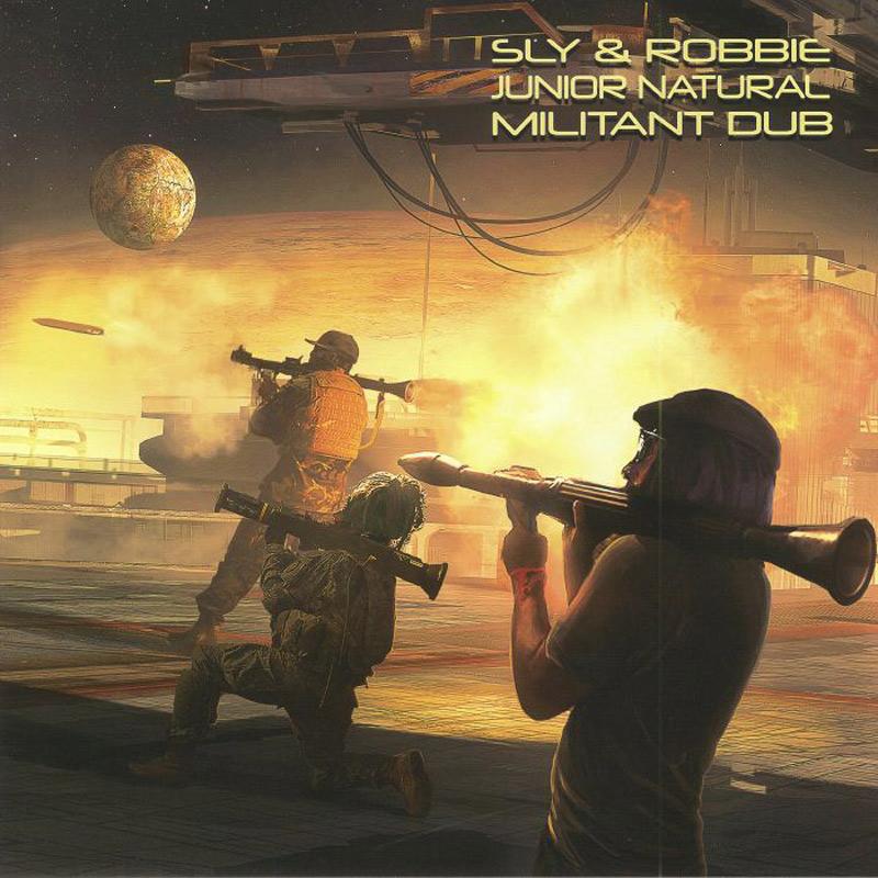 Sly & Robbie And Junior Natural - Militant Dub