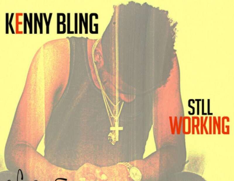 Kenny Bling - Still Working EP