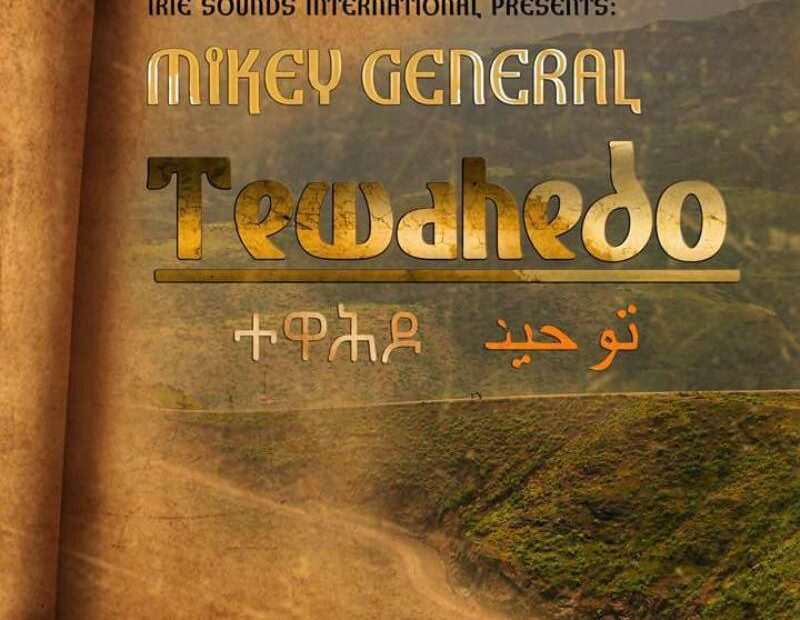 Mikey General - Tewahedo
