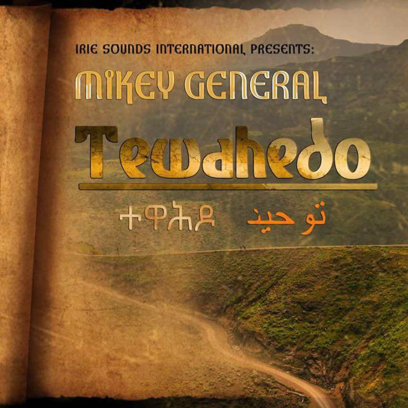 Mikey General - Tewahedo