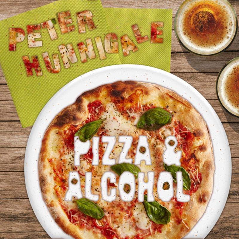 Peter Hunnigale - Pizza & Alcohol