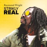 Raymond Wright - Strikly Real