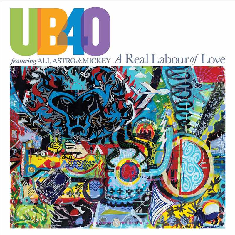 UB40 Feat. Ali, Astro & Mickey - A Real Labour Of Love
