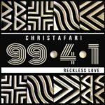 Christafari - 99.4.1 (Reckless Love)
