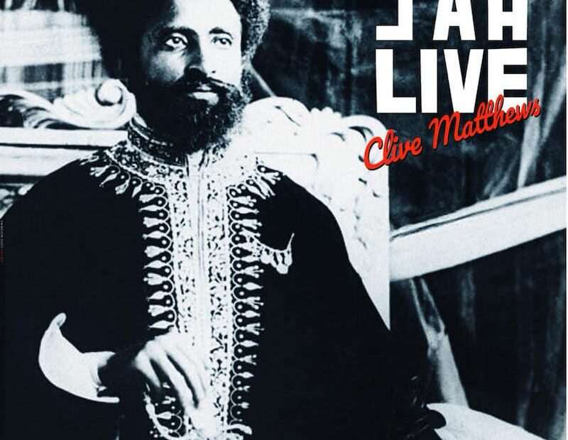 Clive Matthews - Jah Live