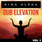 King Alpha - Dub Evelation Vol.1