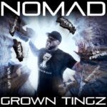 Nomad - Grown Tingz