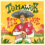 Tomawok - Eek A Wok EP