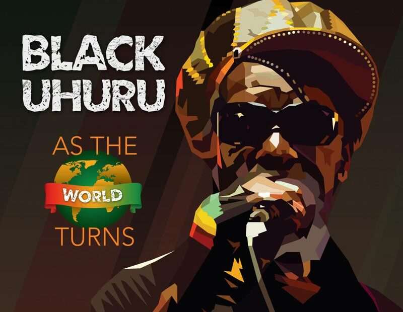 Black Uhuru - As The World Turns