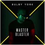 Bulby York - Master Blaster