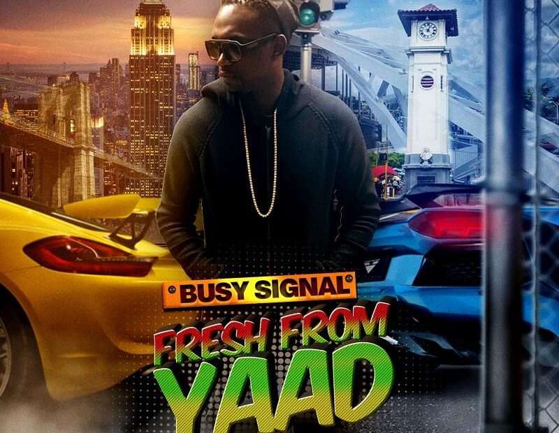 Busy Signal - Fresh From Yaad