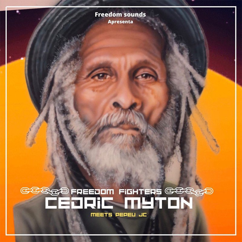 Cedric Myton Meets Pepeu_JC - Freedom Fighters EP