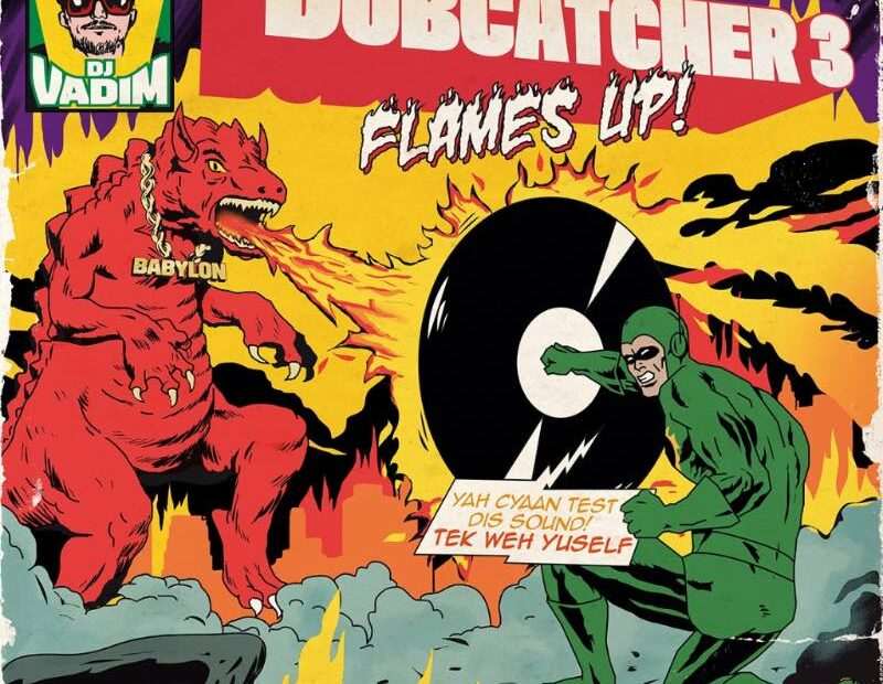 DJ Vadim - Dubcatcher Vol.3 Flames Up