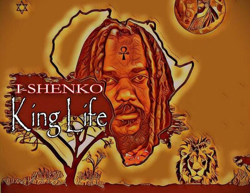 I-Shenko - King Life