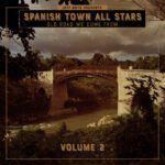 Spanish Town All Stars - Old Road We Come From (Volume 2)