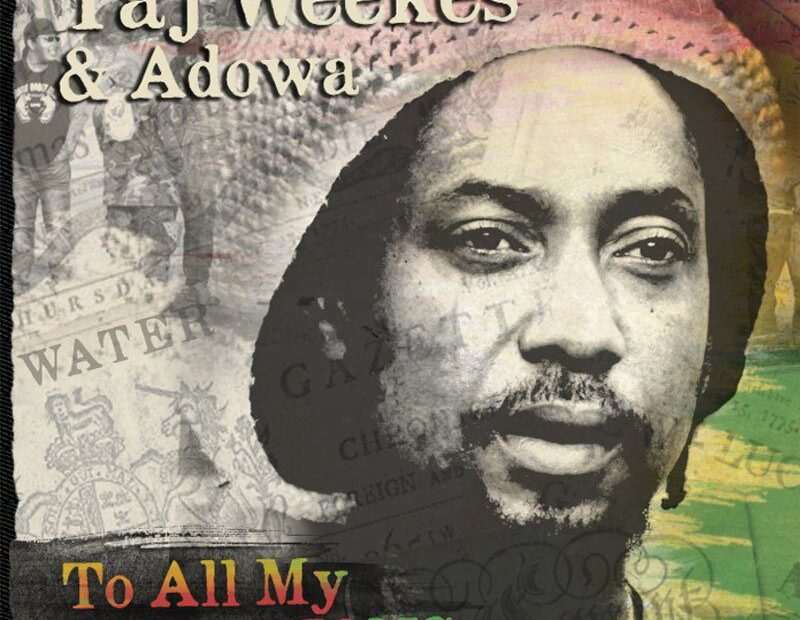 Taj Weekes & Adowa - To All My Relations
