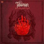 Talisman - Don't Play With Fyah