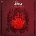 Talisman - Don't Play With Fyah