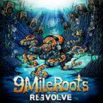 9 Mile Roots - Reevolve