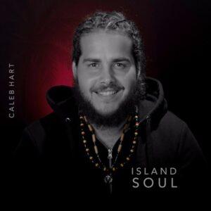 Caleb Hart - Island Soul EP