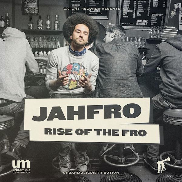 Jahfro - Rise Of The Fro EP