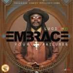 Luciano - Embrace Your Failures