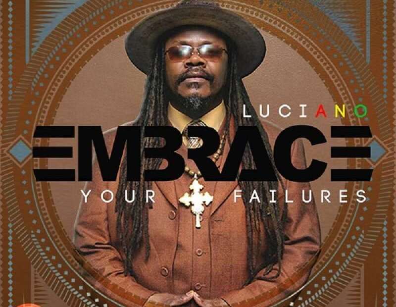 Luciano - Embrace Your Failures