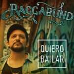 Raggabund - Quiero Bailar EP