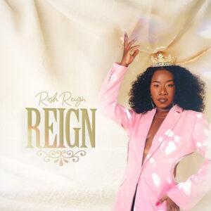 Rosh Reign - Reign EP