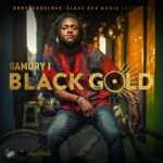 Samory I - Black Gold