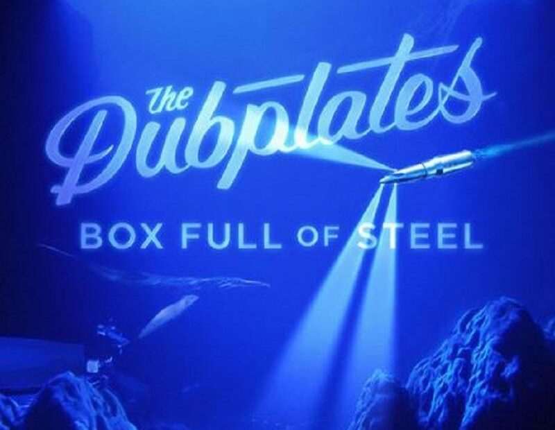 The Dubplates - Box Full Of Steel