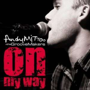 Andy Mittoo - On My Way