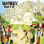 Brothertz - Mash It Up