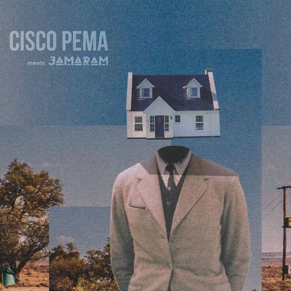Cisco Pema Meets Jamaram - Tu Casa Es Mi Casa EP