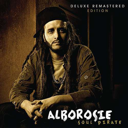Alborosie - Soul Pirate (Deluxe Remastered Edition)