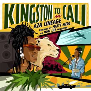 Aza Lineage - Kingston To Cali EP