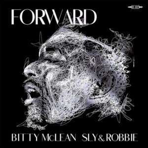 Bitty McLean & Sly & Robbie - Forward