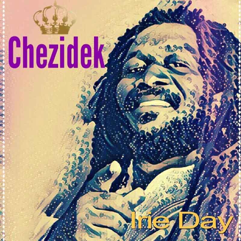 Chezidek - Irie Day