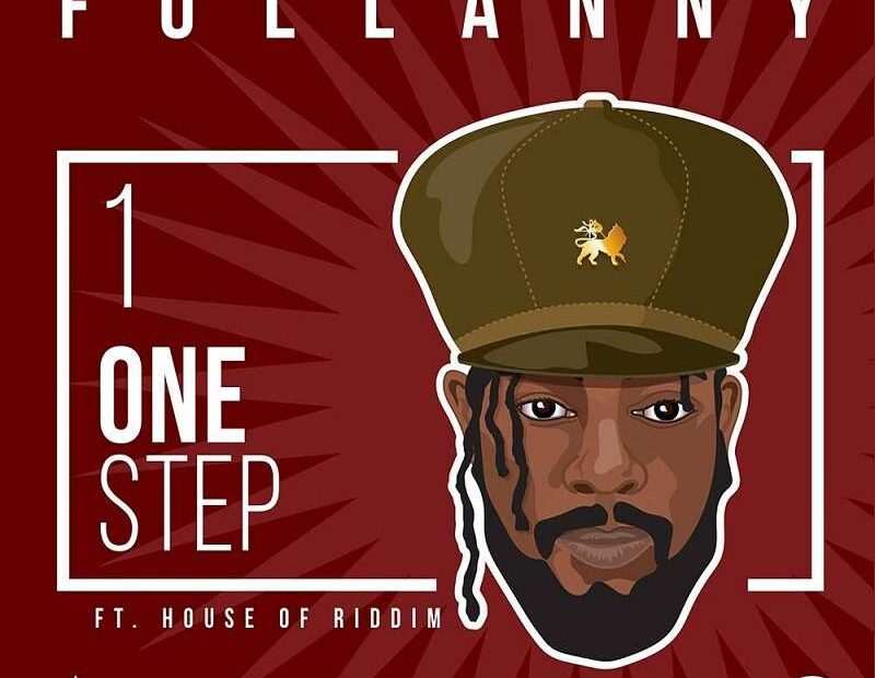 Fullanny Feat. House Of Riddim - One Step: The European Sessions