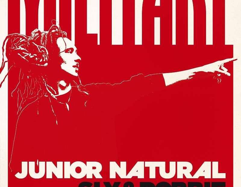 Junior Natural With Sly & Robbie - Militant