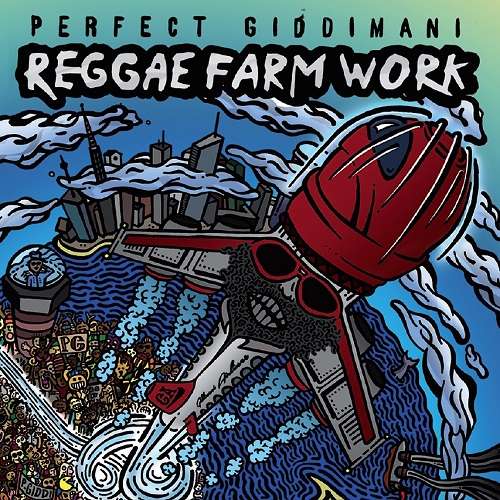 Perfect Giddimani - Reggae Farm Work