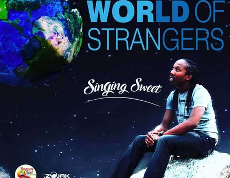 Singing Sweet - World Of Strangers
