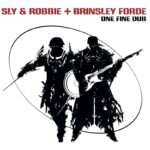 sly robbie brinsleyforde onefinedub