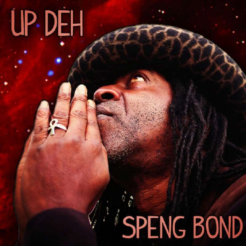 Speng Bond - Up Deh
