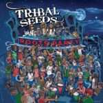 Tribal Seeds - Roots Party EP