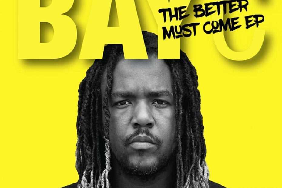 Bay-C - The Better Must Come EP